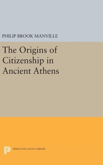 The Origins of Citizenship in Ancient Athens
