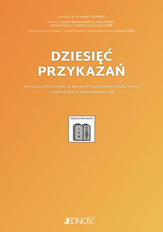 Dziesięć przykazań Karty pracy dla uczniów ze specjalnymi potrzebami edukacyjnymi i trudnościami