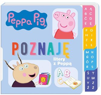 Poznaję litery z Peppą. Świnka Peppa. Poznaję... Poznaję litery z Peppą. Świnka Peppa. Poznaję...