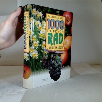 1000 dobrých rad zahrádkářům
