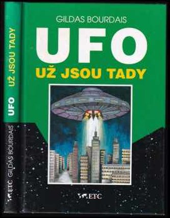 Ufo už jsou tady