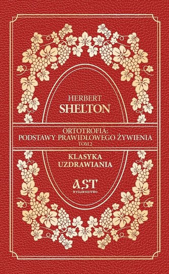 Ortotrofia Podstawy Prawidłowego Żywienia. Tom 2 Ortotrofia Podstawy Prawidłowego Żywienia. Tom 2