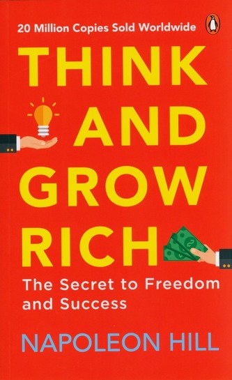 Think and Grow Rich Think and Grow Rich