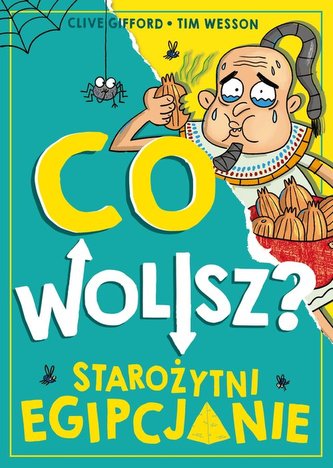 Co wolisz? Starożytni Egipcjanie Co wolisz? Starożytni Egipcjanie