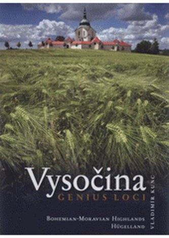Vysočina Bohemian-Moravian Highlands Hügelland : Genius loci