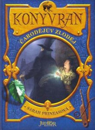 Konyvran : čarodějův zloděj - kniha první (Sarah Prineas, 2008)