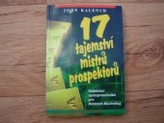 17 tajemství mistrů prospektorů získávání spolupracovníků pro Ne