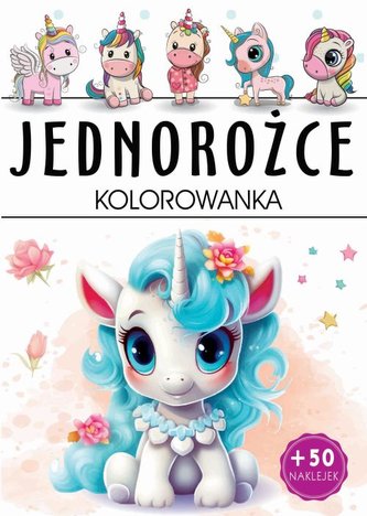 Jednorożce. Kolorowanka Jednorożce. Kolorowanka