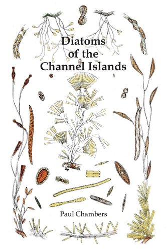 Diatoms of the Channel Islands Diatoms of the Channel Islands