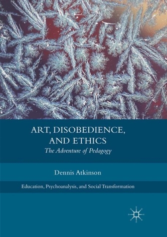 Art, Disobedience, and Ethics Art, Disobedience, and Ethics