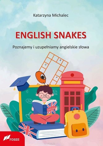 English Snakes. Poznajemy i uzupełniamy... English Snakes. Poznajemy i uzupełniamy...