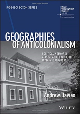 Geographies of Anticolonialism Geographies of Anticolonialism