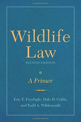 Wildlife Law, Second Edition