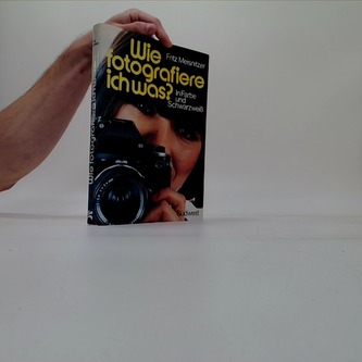 Wie fotografiere ich was?