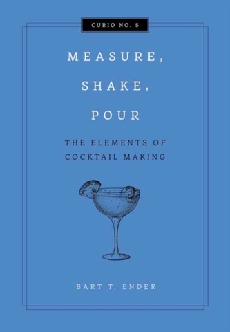 Measure, Shake, Pour