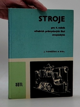 Stroje pro 4.ročník SPŠ strojnických