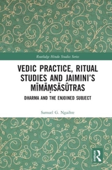 Vedic Practice, Ritual Studies and Jaimini's Mimamsasutras