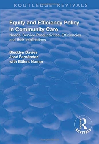 Equity and Efficiency Policy in Community Care Equity and Efficiency Policy in Community Care