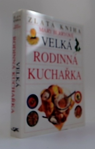 Zlatá kniha Mary Berryové. Velká rodinná kuchařka