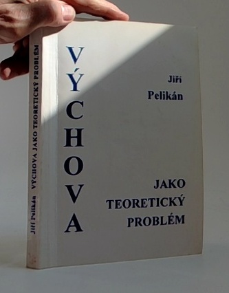 Výchova jako teoretický problém