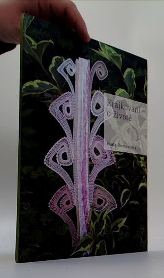 Krajkování o životě