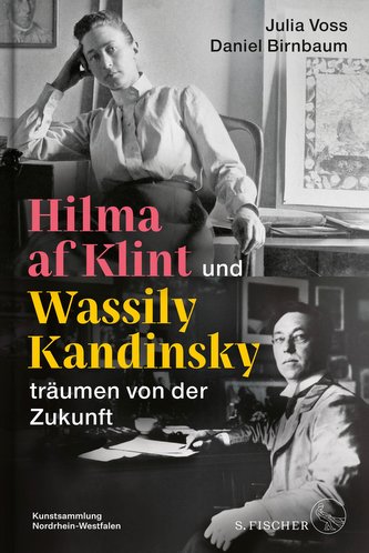 Hilma af Klint und Wassily Kandinsky träumen von der Zukunft Hilma af Klint und Wassily Kandinsky träumen von der Zukunft