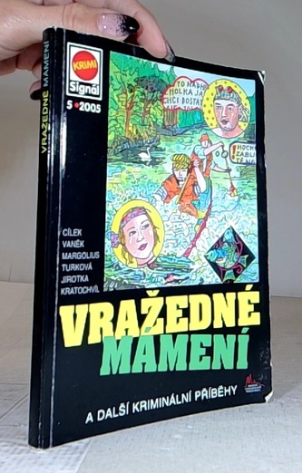 Vražedné  mamení