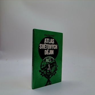 Kapesní atlas světových dějin (1. díl)