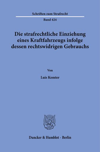 Die strafrechtliche Einziehung eines Kraftfahrzeugs infolge dessen rechtswidrigen Gebrauchs.