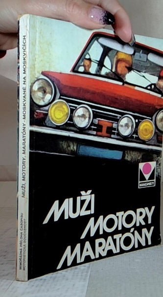 Muži, Motory, Maratóny