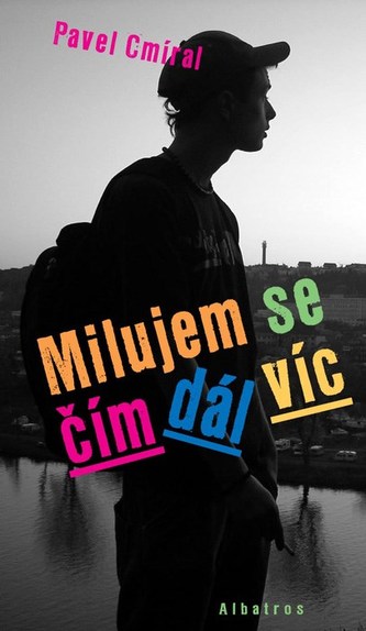 Milujem se čím dál víc (verše a písňové texty pro teenagery)