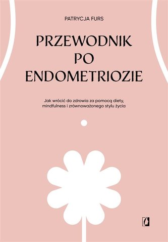 Przewodnik po endometriozie