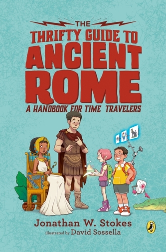 The Thrifty Guide to Ancient Rome The Thrifty Guide to Ancient Rome