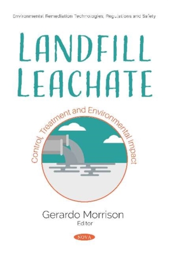 Landfill Leachate: Control, Treatment and Environmental Impact