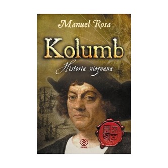 Kolumb Historia nieznana Kolumb Historia nieznana