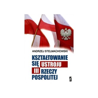 Kształtowanie się ustroju III Rzeczpospolitej