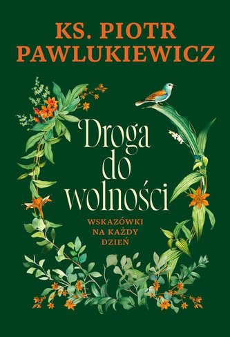 Droga do wolności Wskazówki na każdy dzień