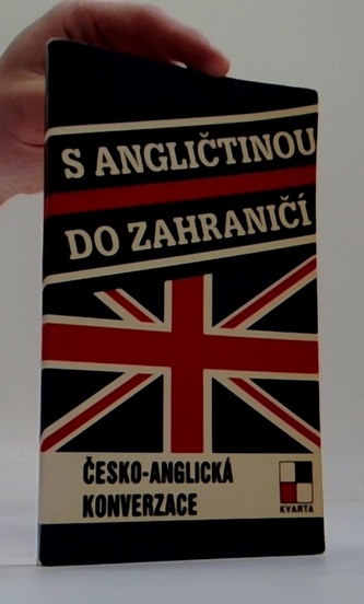 S angličtinou do zahraničí (Česko-anglická konverzace)