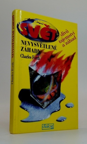 Nevysvětlitelné záhady: Svět divů, tajemství a záhad