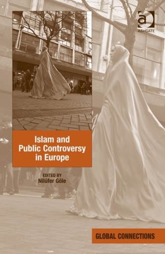 Islam and Public Controversy in Europe Islam and Public Controversy in Europe