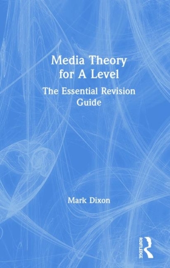 Media Theory for A Level Media Theory for A Level