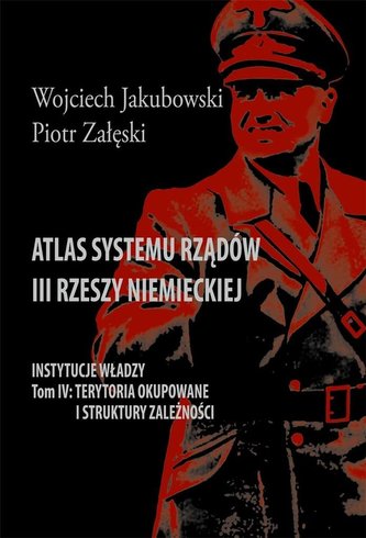 Atlas systemu rządów III Rzeszy Niemieckiej T.5