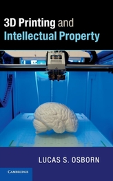 3D Printing and Intellectual Property