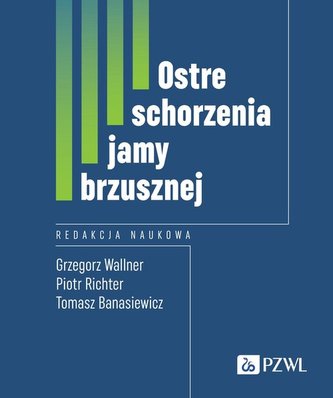 Ostre schorzenia jamy brzusznej Ostre schorzenia jamy brzusznej