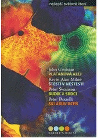 Nejlepší světové čtení Platanová alej; Štěstí v neštěstí; Budík