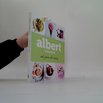 Albert v kuchyni - Od jara do zimy