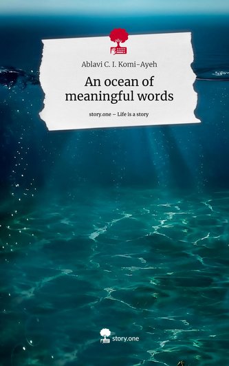 An ocean of meaningful words. Life is a Story - story.one