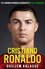 Cristiano Ronaldo: The Definitive Biography - Fully Revised and Updated Cristiano Ronaldo: The Definitive Biography - Fully Revised and Updated