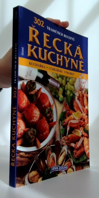 Řecká kuchyně: 302 tradičních receptů