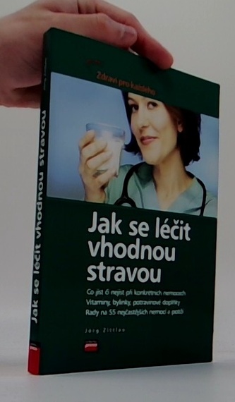 Jak se léčit vhodnou stravou